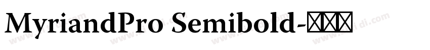 MyriandPro Semibold字体转换 MyriandPro Semibold字体转换